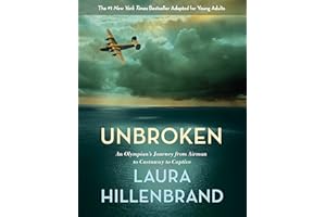 Unbroken (The Young Adult Adaptation): An Olympian's Journey from Airman to Castaway to Captive