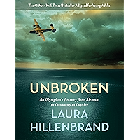 Unbroken (The Young Adult Adaptation): An Olympian's Journey from Airman to Castaway to Captive book cover Unbroken (The Young Adult Adaptation): An Olympian's Journey from Airman to Castaway to Captive book cover