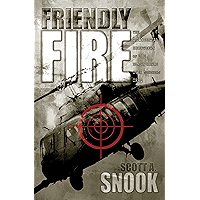 Friendly Fire: The Accidental Shootdown of U.S. Black Hawks over Northern Iraq book cover