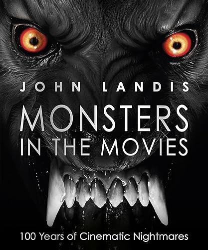 Download Monsters in the Movies: 100 Years of Cinematic Nightmares PDF