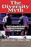 Diversity Myth: Multiculturalism and Political Intolerance on Campus
