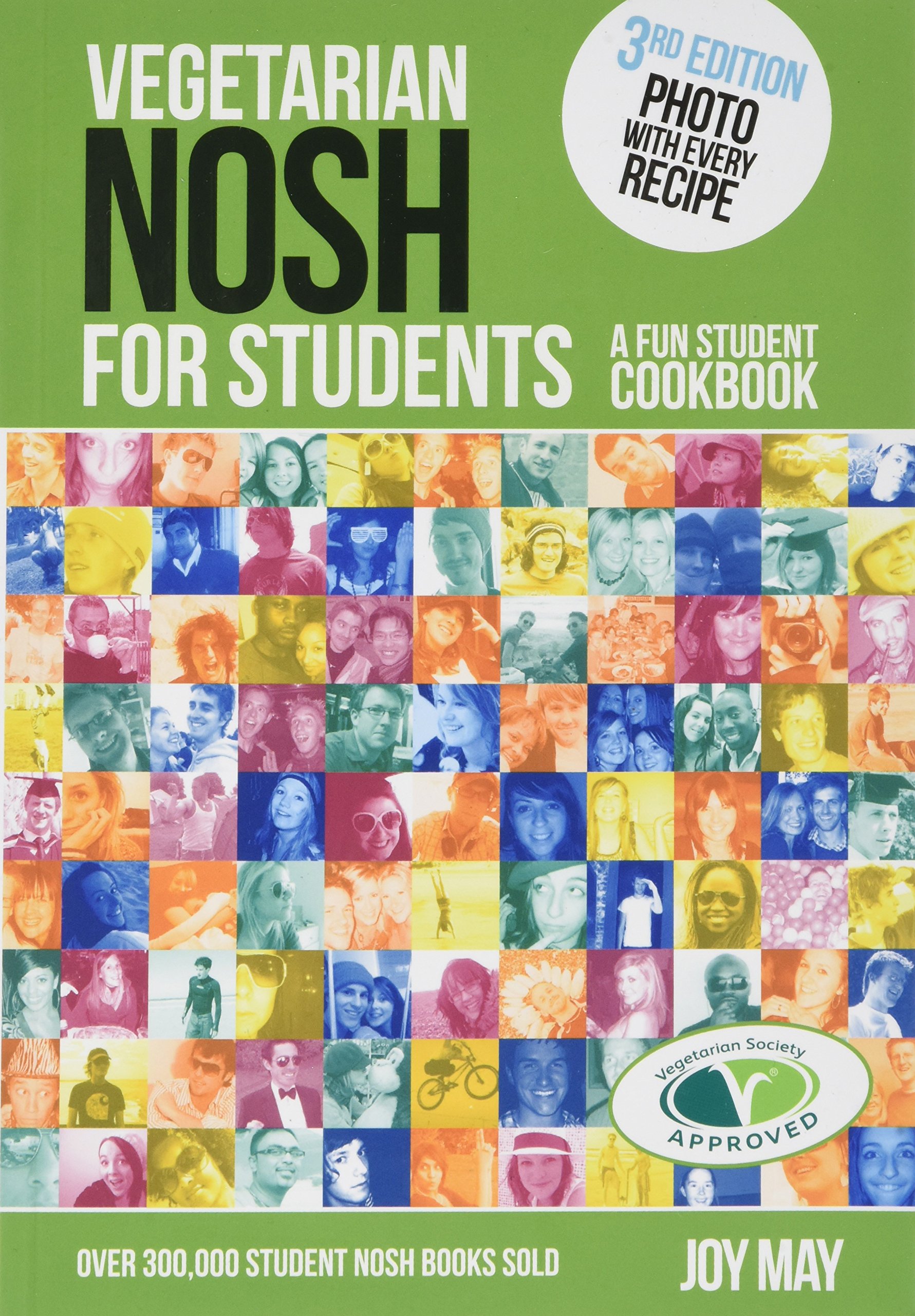 [- Vegetarian NOSH for Students: A Fun Student Cookbook - Photo with Every Recipe - Vegetarian Soci