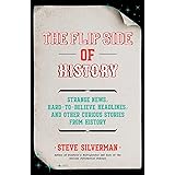 The Flip Side of History: (Gift for Men Who Have Everything)