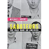 Saboteurs: The Nazi Raid on America