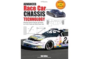 Advanced Race Car Chassis Technology HP1562: Winning Chassis Design and Setup for Circle Track and Road Race Cars