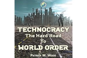 Technocracy: The Hard Road to World Order