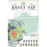 The Ghost Map: The Story of London's Most Terrifying Epidemic--and How It Changed Science, Cities, and the Modern World book cover
