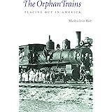The Orphan Trains: Placing Out in America