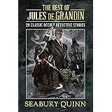 The Best of Jules de Grandin: 20 Classic Occult Detective Stories