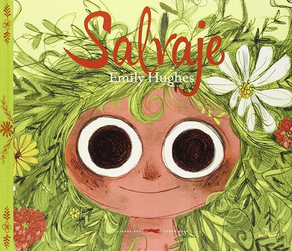 Salvaje - Libros para empoderar a las niñas - Mil ideas para regalar