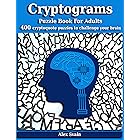 Cryptograms Puzzle Book for Adults: 400 Large Print Cryptoquote Puzzles to Challenge Your Brain