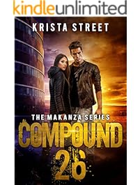 Compound 26: Book #1 in The Makanza Series