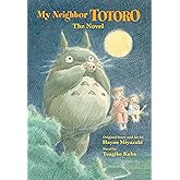 My Neighbor Totoro: The Novel