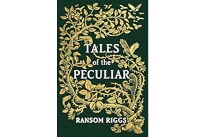 Tales of the Peculiar (Miss Peregrine's Peculiar Children)