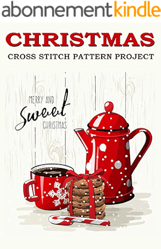 Download Christmas Cross Stitch Pattern Project: Fun and Easy Needlework Design (Counted Cross Stitch Pattern Book 1) (English Edition) PDF