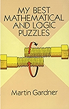 My Best Mathematical and Logic Puzzles (Dover Recreational Math)