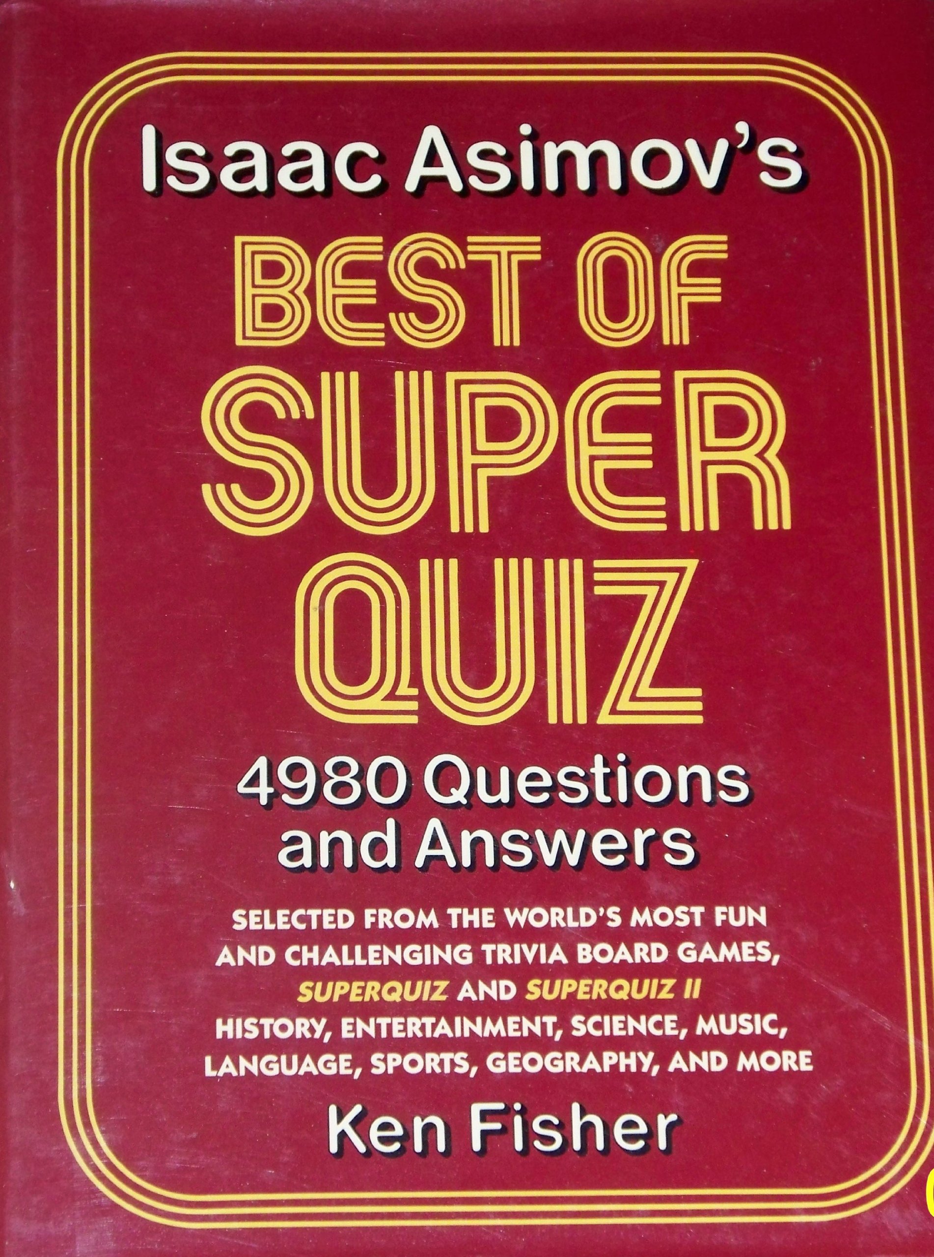 Isaac Asimov S Best Of Super Quiz Ken Fisher 9780517467947 Amazon Com Books