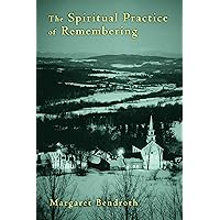 The Spiritual Practice of Remembering