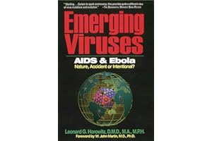 Emerging Viruses: AIDS and Ebola: Nature, Accident, or Intentional?