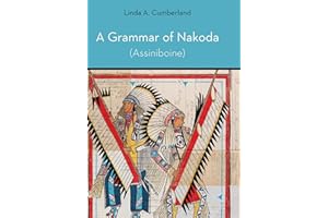 A Grammar of Nakoda (Assiniboine)