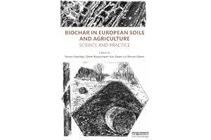 Biochar in European Soils and Agriculture: Science and Practice