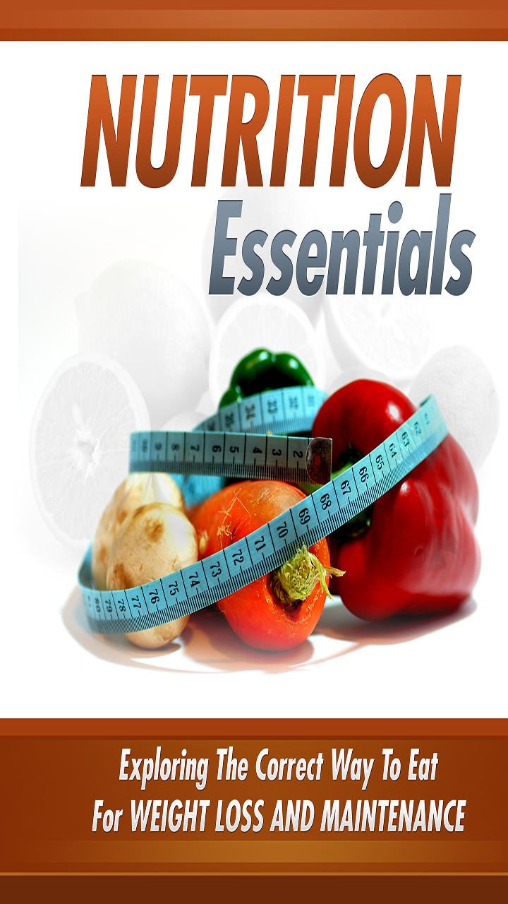 Essential Nutrition Exploring The Correct Way To Eat For Weight Loss And