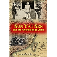 Sun Yat Sen and the Awakening of China (1912) book cover Sun Yat Sen and the Awakening of China (1912) book cover