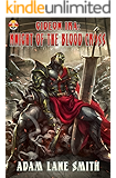 Gideon Ira: Knight of the Blood Cross: Deus Vult Wastelanders Book 1