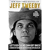 Let's Go (So We Can Get Back): A Memoir of Recording and Discording with Wilco, Etc.
