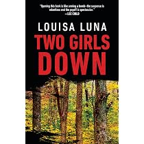 Amazon.com: Two Girls Down (An Alice Vega Novel): 9780525433750 ...