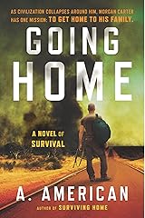 Going Home: A Novel (The Survivalist Series Book 1) Kindle Edition