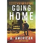 Going Home: A Novel (The Survivalist Series Book 1)