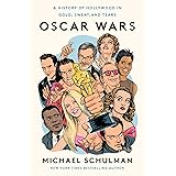 Oscar Wars: A History of Hollywood in Gold, Sweat, and Tears