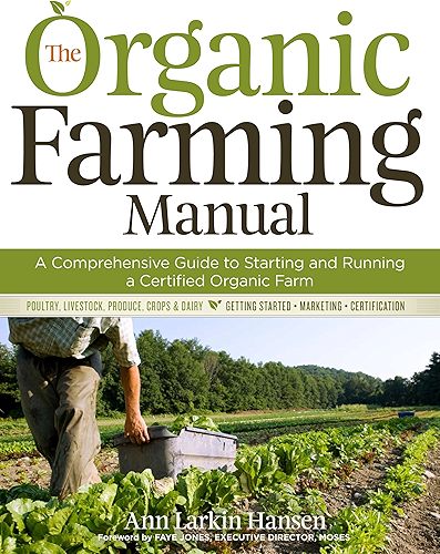 Download The Organic Farming Manual: A Comprehensive Guide to Starting and Running a Certified Organic Farm (English Edition) PDF