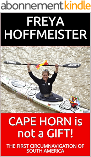 Download CAPE HORN is not a GIFT!: The First Circumnavigation of South America (English Edition) PDF