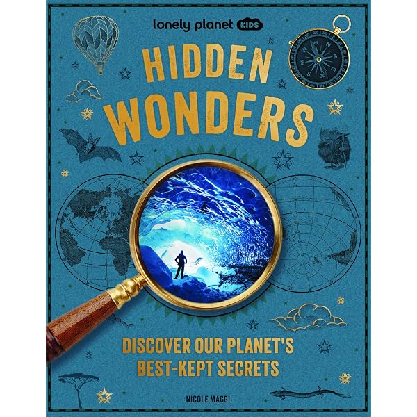 Lonely Planet Kids Hidden Wonders: Maggi, Nicole: 9781788683265