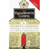 The Ragamuffin Gospel: Good News for the Bedraggled, Beat-Up, and Burnt Out