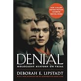 Denial: Holocaust History on Trial &ndash; The Memoir of a Legal Battle in London That Resulted in Formal Denunciation