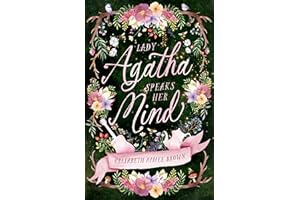 Lady Agatha Speaks Her Mind
