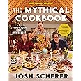 Rhett & Link Present: The Mythical Cookbook: 10 Simple Rules for Cooking Deliciously, Eating Happily, and Living Mythically