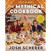 Rhett & Link Present: The Mythical Cookbook: 10 Simple Rules for Cooking Deliciously, Eating Happily, and Living Mythically