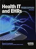 Health IT and EHRs: Principles and Practice