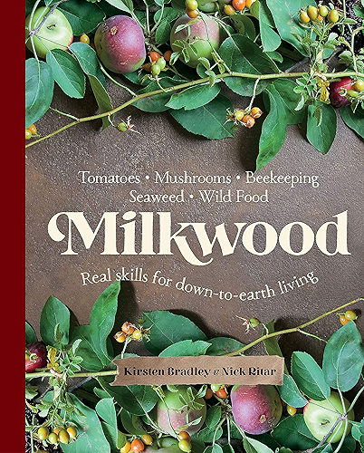 Download Milkwood: Real skills for down-to-earth living (English Edition) PDF