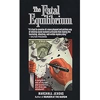 Fatal Equilibrium: A Novel