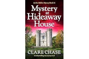 Mystery at Hideaway House: A totally thrilling cozy mystery novel (An Eve Mallow Mystery Book 14)