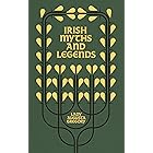 Irish Myths and Legends: Gods and Fighting Men