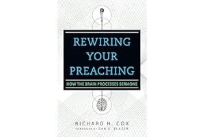 Rewiring Your Preaching: How the Brain Processes Sermons