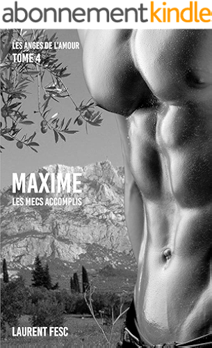 Download MAXIME LES MECS ACCOMPLIS (LES ANGES DE L'AMOUR t. 4) PDF