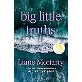 Big Little Truths: Reese's Book Club: A Novel: The Sequel to Big Little Lies