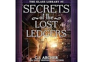 Secrets of the Lost Ledgers: The Glass Library, Book 5